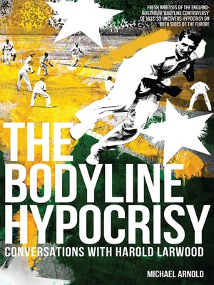 cover image of The Bodyline Hypocrisy